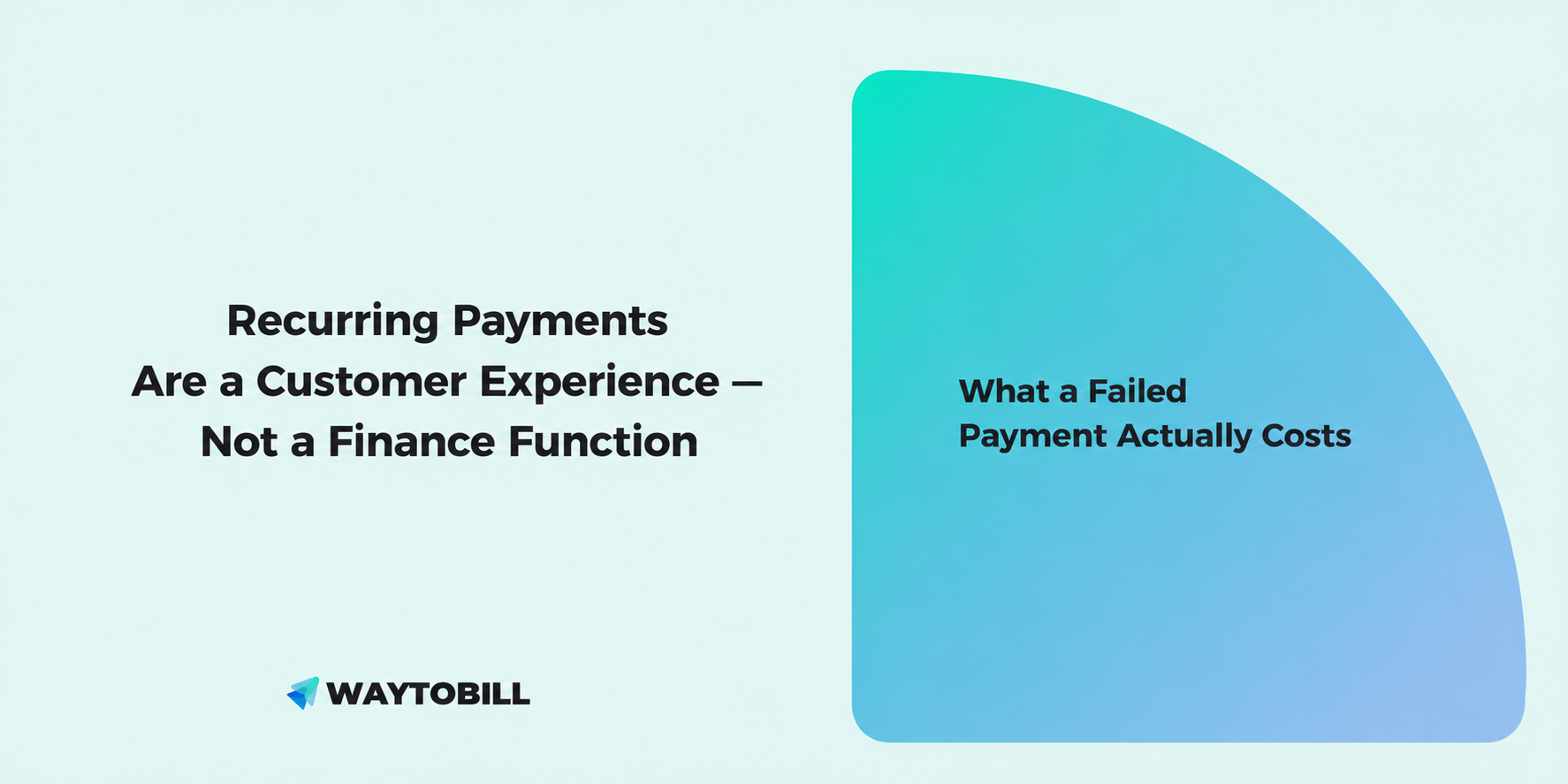 Recurring Payments Are a Customer Experience — Not a Finance Function