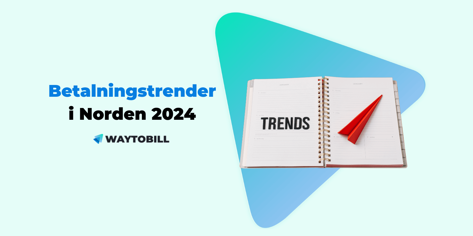 Betalningstrender i Norden 2024: Vad du bör tänka på