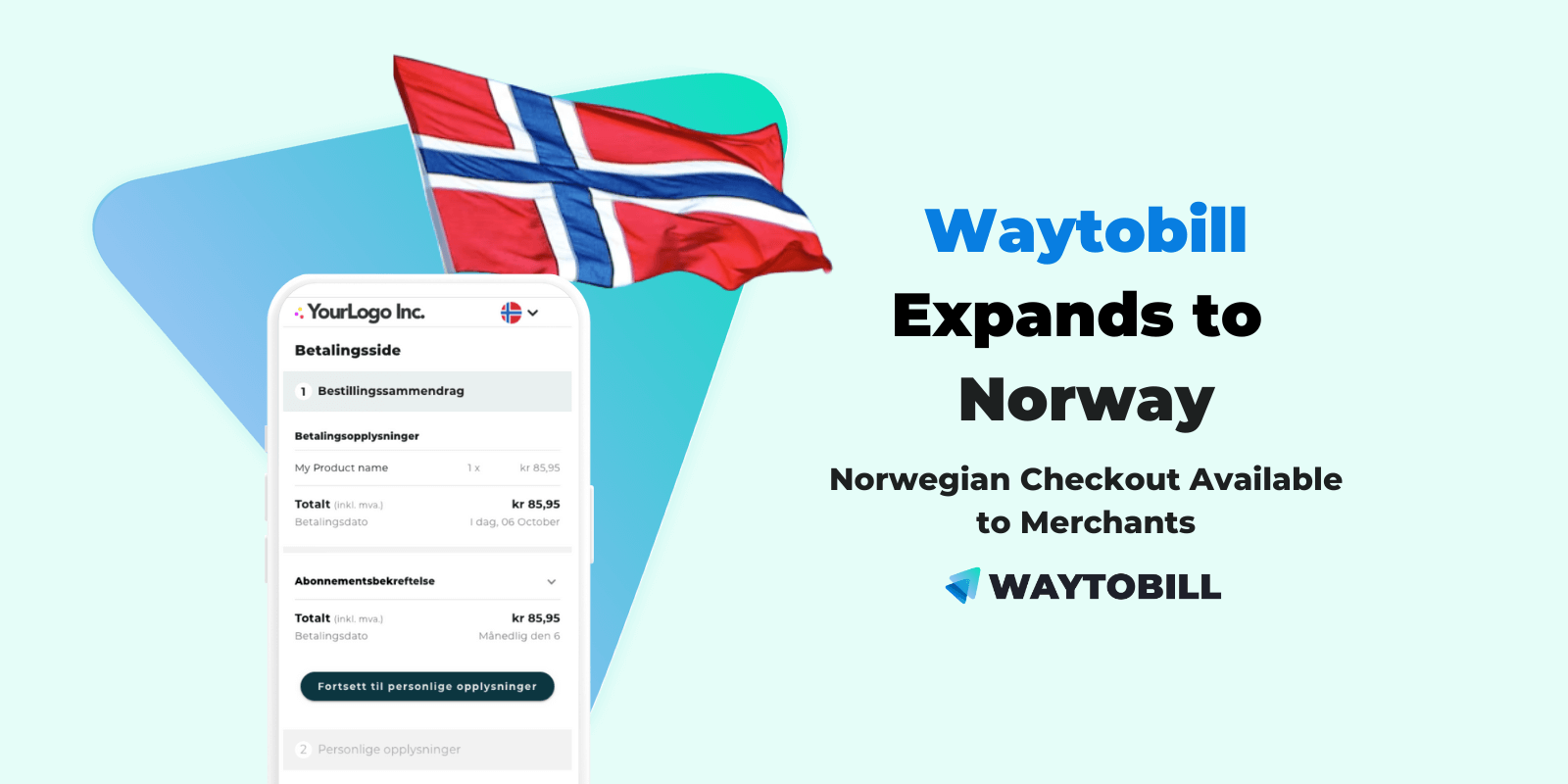 Waytobill Expands to Norway and Offers Innovative Payment Methods