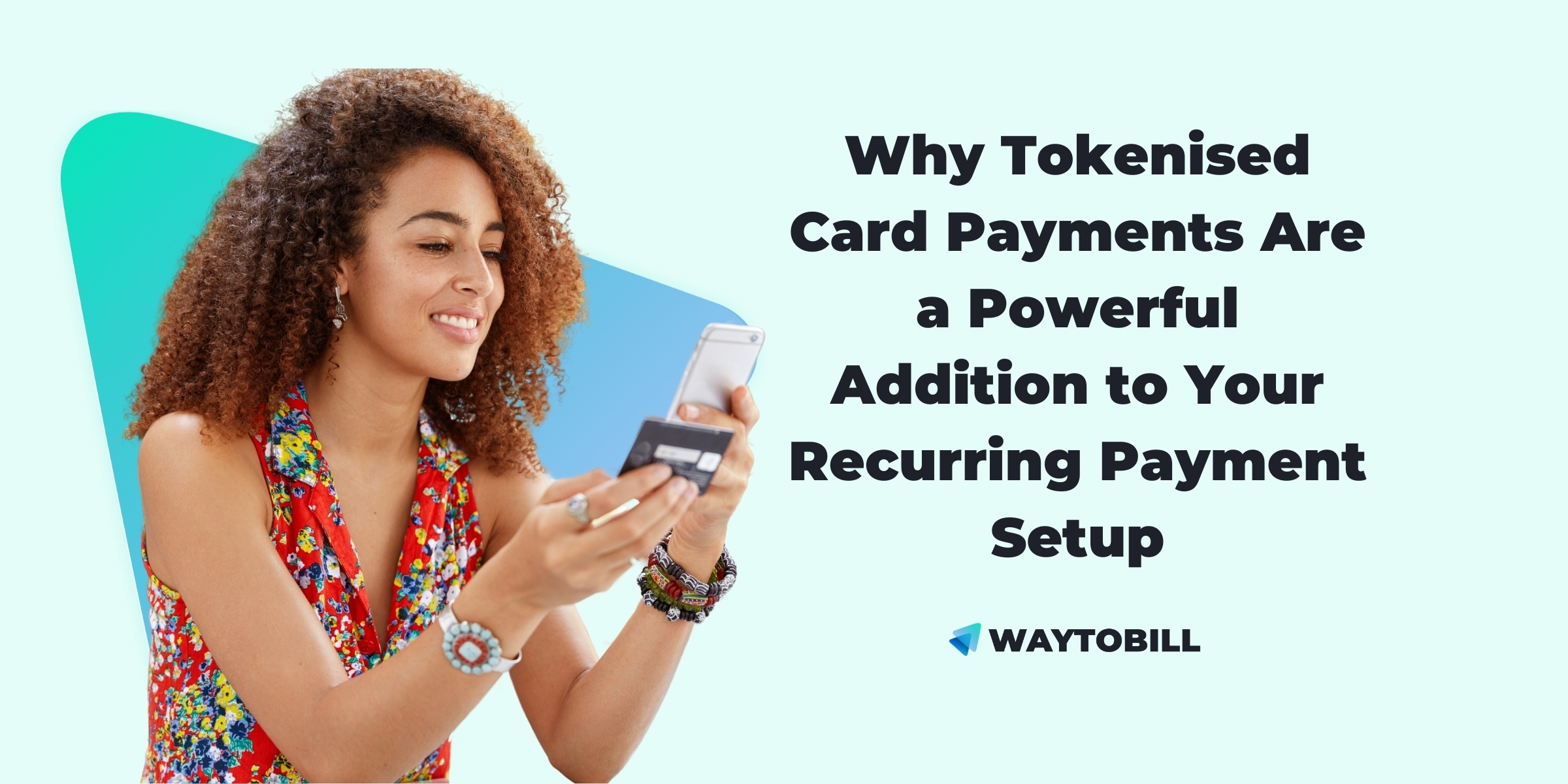 Why Tokenised Card Payments Belong in Your Recurring Payment Strategy
