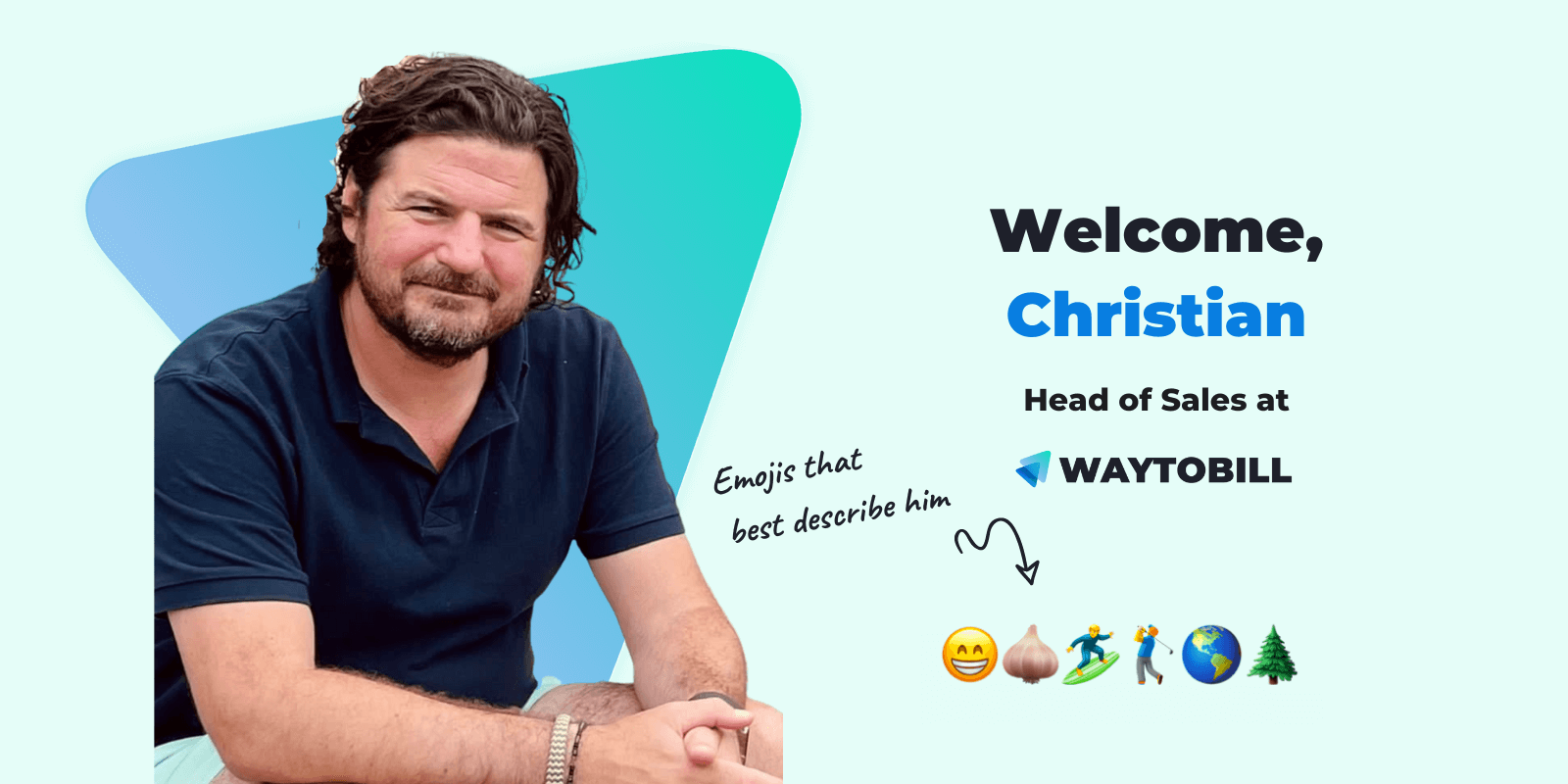 Meet the Waytobill Team: Welcome Christian, Our New Head of Sales