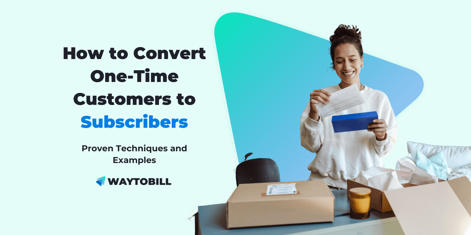 How to Convert One-Time Customers to Subscribers: Strategies & Examples