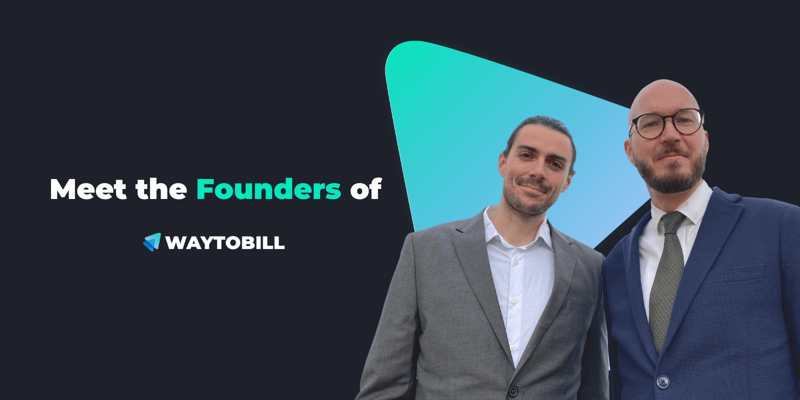 Waytobill Founders: Get to Know the Guys Behind the Project