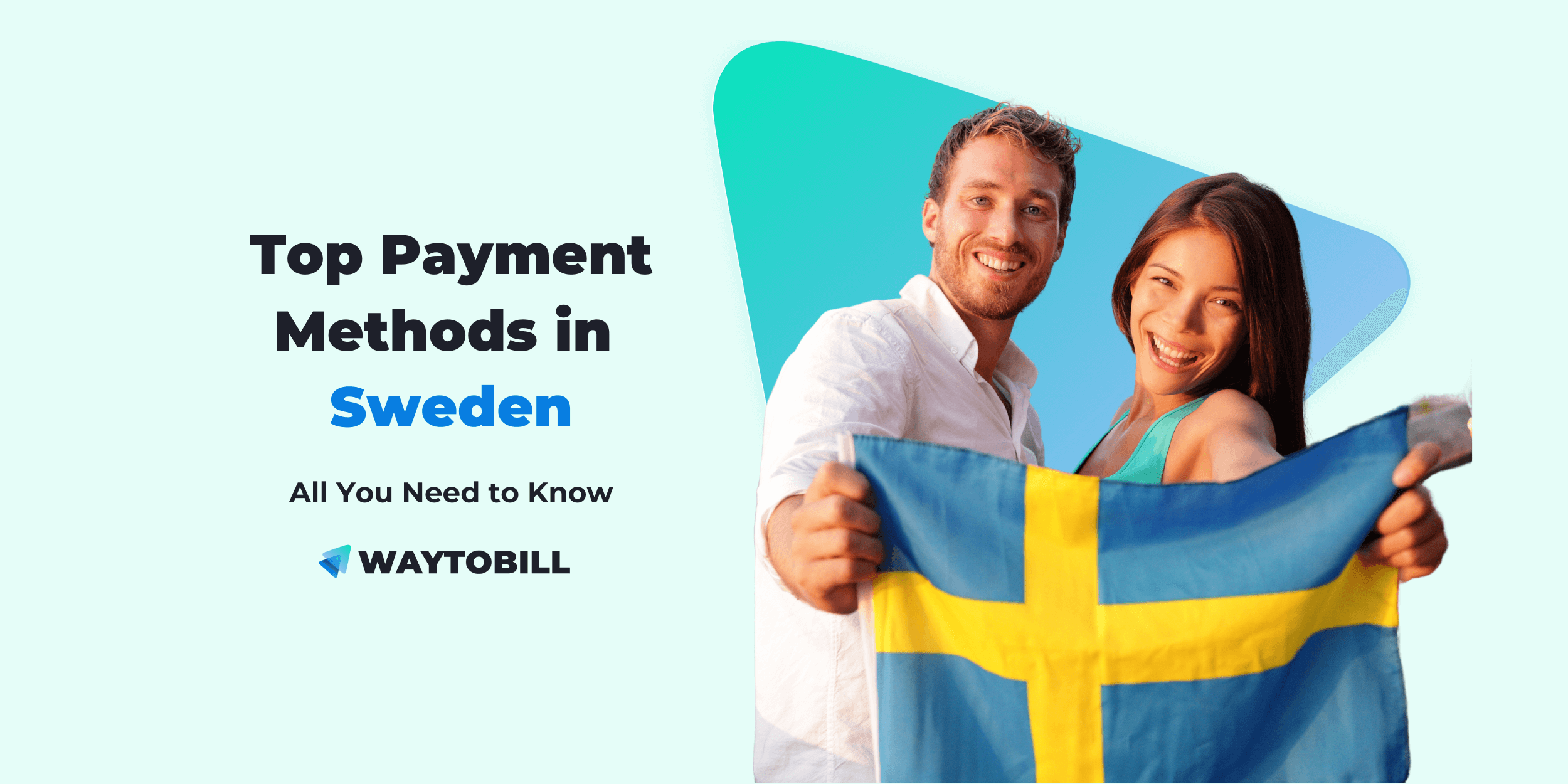 Top Payment Methods in Sweden: All You Need to Know