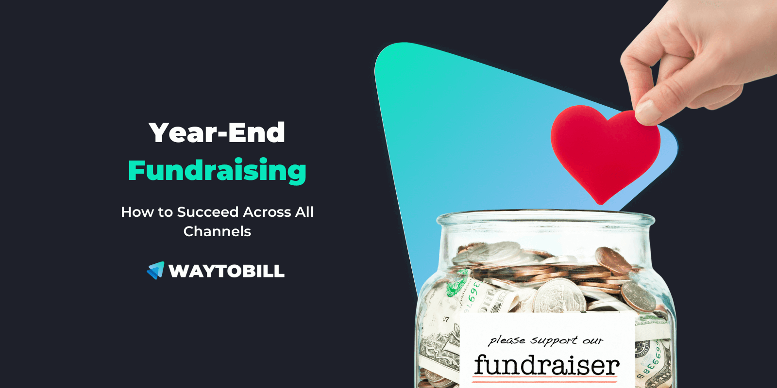 Year-End Fundraising: Tips for Non-Profits to Succeed on Every Channel